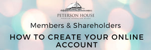 Have you created your online Peterson House account?